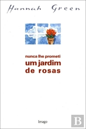 Nunca lhe Prometi um Jardim de Rosas