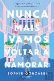 Nunca Mais Vamos Voltar a Namorar