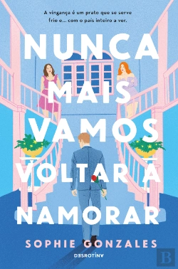 Bertrand.pt - Nunca Mais Vamos Voltar a Namorar