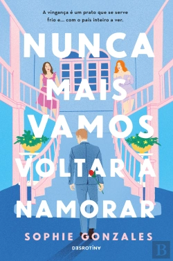 Bertrand.pt - Nunca Mais Vamos Voltar a Namorar