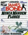 Nunca Mandem Flores