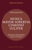''Nunca Mayor Sobervia Comidió Luçifer''