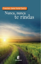 Nunca, Nunca Te Rindas