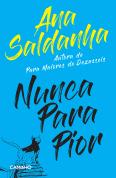Nunca para Pior