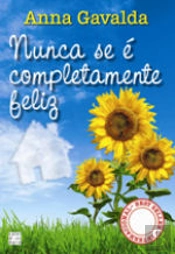 Nunca Se É Completamente Feliz