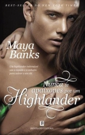 Nunca Te Apaixones por Um Highlander