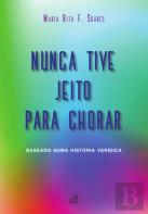 Nunca Tive Jeito Para Chorar