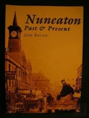 Nuneaton Past And Present
