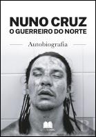 Nuno Cruz - O Guerreiro do Norte