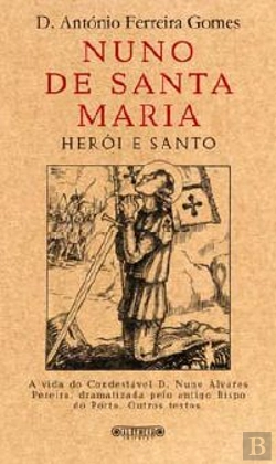 Bertrand.pt - Nuno de Santa Maria - Herói e Santo