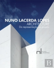 Nuno Lacerda Lopes Architecture - Da Representação ao Projeto