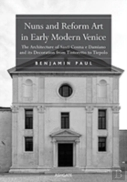 Bertrand.pt - Nuns And Reform Art In Early Modern Venice