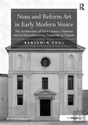 Nuns And Reform Art In Early Modern Venice