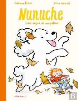 Bertrand.pt - Nunuche Tome 3 : Crise Aigüe De Nougatine