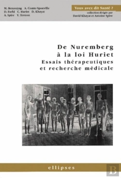 Bertrand.pt - Nuremberg À La Loi Huriet (De) - Essais Thérapeutiques Et Recherche Médicale