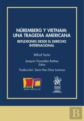 Nuremberg Y Vietnam Una Tragedia Americana Reflexiones Desd