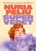 Nuria Feliu. Supervedet