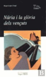 Núria I La Glòria Dels Vençuts