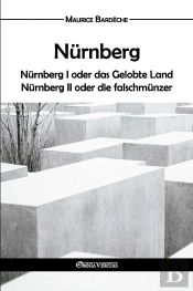 Nürnberg Oder Das Gelobte Land Und Nürnberg Ii Oder Die Falschmünzer