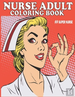 Bertrand.pt - Nurse Adult Coloring Book-#Super Nurse