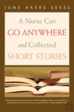 Bertrand.pt - Nurse Can Go Anywhere And Collected Short Stories