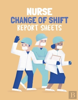 Bertrand.pt - Nurse Change Of Shift Report Sheets