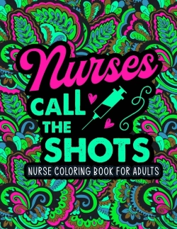 Bertrand.pt - Nurse Coloring Book For Adults
