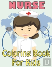 Nurse Coloring Book For Kids