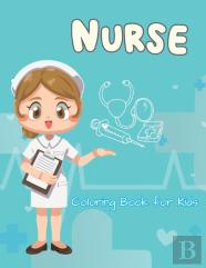 Nurse Coloring Book For Kids