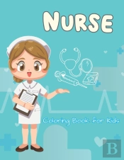 Nurse Coloring Book For Kids