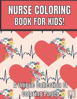 Bertrand.pt - Nurse Coloring Book For Kids!A Unique Collection Of Coloring Pages