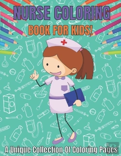 Bertrand.pt - Nurse Coloring Book For Kids!A Unique Collection Of Coloring Pages