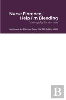 Nurse Florence, Help I'M Bleeding