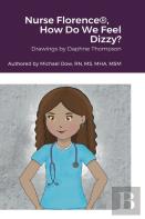 Nurse Florence(R), How Do We Feel Dizzy?
