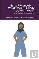 Nurse Florence(R), What Does Our Body Do With Food?