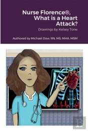 Nurse Florence(R), What Is A Heart Attack?