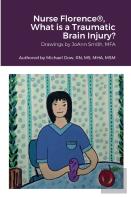 Nurse Florence(R), What Is A Traumatic Brain Injury?