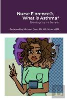 Nurse Florence(R), What Is Asthma?