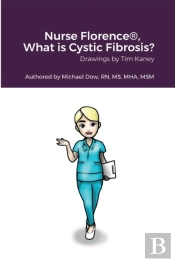 Nurse Florence(R), What Is Cystic Fibrosis?
