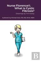 Nurse Florence(R), What Is Cystic Fibrosis?
