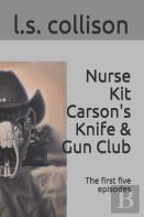 Nurse Kit Carson'S Knife & Gun Club