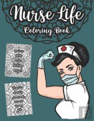 Nurse Life Coloring Book