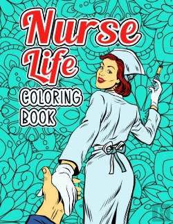 Bertrand.pt - Nurse Life Coloring Book