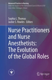 Nurse Practitioners And Nurse Anesthetists: The Evolution Of The Global Roles