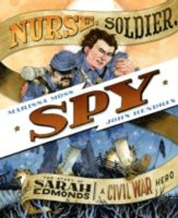 Bertrand.pt - Nurse, Soldier, Spy: The Story Of Sarah Edmonds, A Civil War Hero