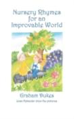 Nursery Rhymes For An Improvable World