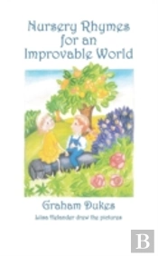 Nursery Rhymes For An Improvable World