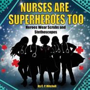 Nurses Are Superheroes Too