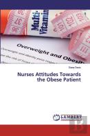 Nurses Attitudes Towards The Obese Patient