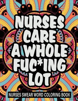 Bertrand.pt - Nurses Care A Whole Fuc*Ing Lot